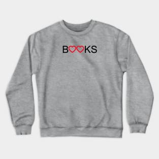 Books Big Love Shirt Crewneck Sweatshirt